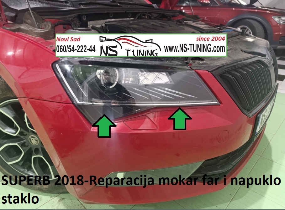 superb skoda  led pozuteo xenon far napuklo staklo mokar reparacija servis farova novi sad ns tuning
